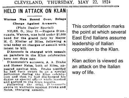 The first confrontation marks the point at which several East End Italians assume leadership of the Italian oppostion to the Klan.